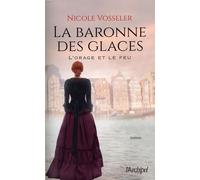La Baronne Des Glaces - Tome 2 - L'orage Et Le Feu