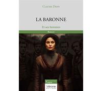 La Baronne Et ses hommes - Dion Claude - Verone Eds - broché - Roman