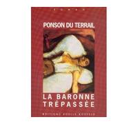 La baronne trépassée - - Pierre Alexis De Ponson Du Terrail - Losfeld Joelle - Livre