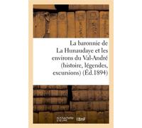 La baronnie de La Hunaudaye et les environs du Val-André (histoire, légendes, excursions) (Éd.1894) - Collectif - Hachette Bnf - broché - Livre