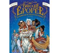 La Baroque Épopée Du Monde Qui Ne Voulait Plus Tourner - Tome 2