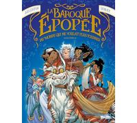 La Baroque épopée du monde qui ne voulait plus tourner - vol. 02/2