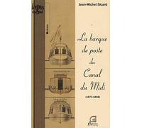 La barque de poste du Canal du Midi (1673-1858)