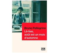 Là-Bas, Août Est Un Mois D'automne