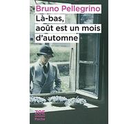 Là-bas, aout est un mois d'automne