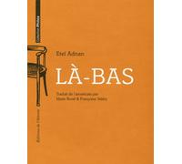 Là-bas - Etel Adnan - L'attente Eds De - broché - Poésie