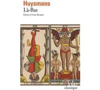 Là-Bas Joris-Karl Huysmans (Auteur), Yves Hersant (Edité par)