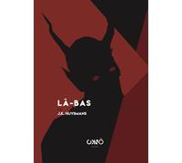 Là-bas - Joris-Karl Huysmans - Okno Editions - broché - Roman