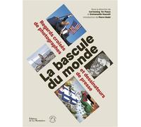 La Bascule du monde Regards croisés de photographes et dessinateurs de presse - Cartooning For Peace - La Martiniere Eds De - broché - Monographie