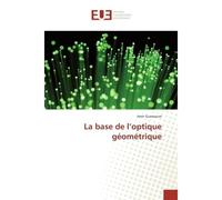 La base de l'optique geometrique - Amir Guessoum - Universitaires Europeennes - broché - Etude