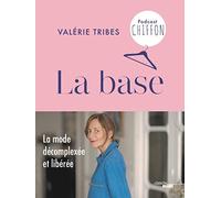 La Base: La mode décomplexée et libérée