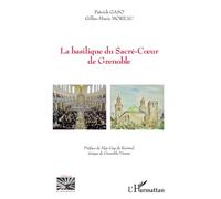 La basilique du sacré-Coeur de Grenoble - Patrick Gaso - L'harmattan - broché - Essai