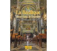 La Basilique Notre-Dame de Fourvière - Son symbolisme, son histoire Son symbolisme, son histoire 2024 - Colette Tempère-Vaganey - Sud Rivages Les Editions - broché - Essai