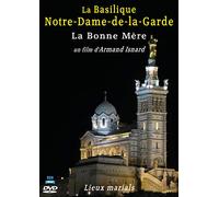 La basilique Notre-Dame-de-la-Garde, la Bonne mère