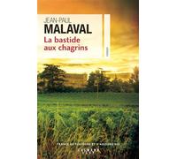La Bastide aux chagrins - Jean-Paul Malaval - Calmann-Levy - broché - Roman
