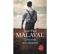 La Bastide aux chagrins - Jean-Paul Malaval - Lgf - Poche - Roman