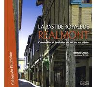 La bastide royale de Réalmont : Conception et évolution du XIIIe au XIXe siècle