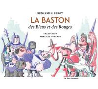 La baston - Benjamin Leroy - Pere Fouettard Editions - cartonné - Album jeunesse