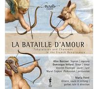 La Bataille D’amour, Tablatures et Chansons de la Renaissance Française