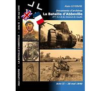 La Bataille d'Abbeville - Acte 2 - 28 mai 1940