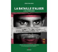 La Bataille d'Alger De Gillo Pontecorvo - Sébastien Denis - Gremese - broché - Essai