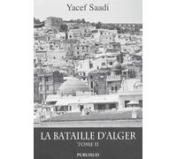 La Bataille D'Alger. Tome 2