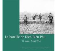 La bataille de Dien Bien Phu 13 mars-7 mai 1954 - Pierre Journoud - Ecpad - broché - Essai