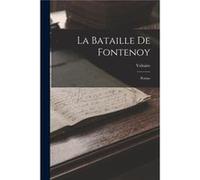 La Bataille De Fontenoy Pome - Voltaire - Creative Media Partners LLC - Livre en Anglais VoltaireVoltaire (Auteur)