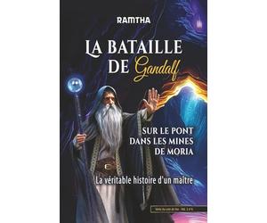 La Bataille de Gandalf sur le pont dans les mines de Moria: La véritable histoire d’un Maître