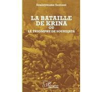 La Bataille De Krina Ou Le Triomphe De Soundjata
