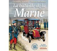 La bataille de la Marne août-septembre 1914 Août-septembre 1914 - Patrick Deschamps - Triomphe Eds Du - cartonné - Bande dessinée