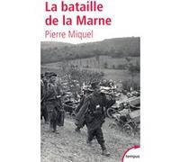 La bataille de la Marne Pierre Miquel (Auteur)