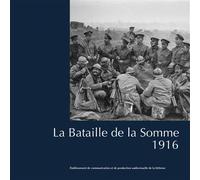La Bataille de la Somme 1916 - Philippe Nivet - Ecpad - broché - Récit