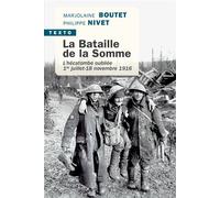 La Bataille De La Somme - L'hécatombe Oubliée, 1er Juillet-18 Novembre 1916
