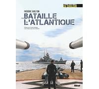 Frédéric Guelton – La bataille de l'Atlantique – Préface de l'amiral Vandier – Cartonné – Glénat