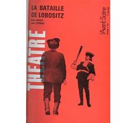 La Bataille de Lobositz L'Ile Irréelle - Hacks - L'avant-Scene Theatre - broché - Revue