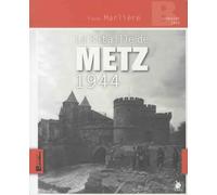 La bataille de Metz 1944