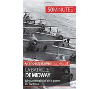 La bataille de Midway: Le tournant décisif de la guerre du Pacifique