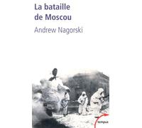 La bataille de Moscou - Andrew Nagorski - Perrin - Poche - Essai