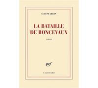 Eugène Green – La bataille de Roncevaux – Gallimard – Broché – Roman