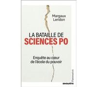Margaux Leridon – La bataille de Sciences Po – Enquête au coeur de l'école du pouvoir – Broché