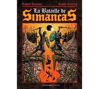 La bataille de Simancas Rafael Jiménez (Auteur), Raulo Caceres (Auteur)