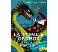 LA BATAILLE DE THOR ET AUTRES LEGENDES VIKINGS