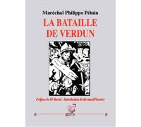 La bataille de Verdun Philippe Pétain (Auteur)