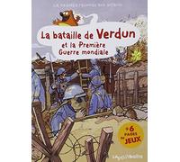 LA BATAILLE DE VERDUN ET LA 1ERE GUERRE MONDIALE