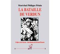 La bataille de Verdun Philippe Pétain (Auteur)