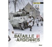 Frédéric Guelton – La bataille des Ardennes – La Seconde Guerre mondiale en couleur – Relié