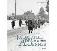La bataille des Ardennes en 50 photos