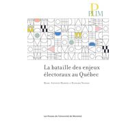 La bataille des enjeux électoraux au Québec