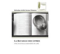 La Bataille des Livres: Une nouvelle manière de lire
